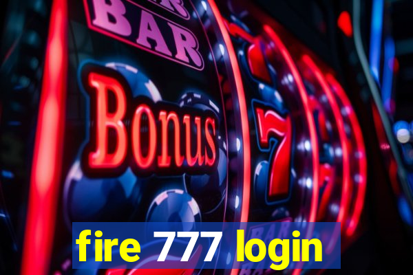 fire 777 login